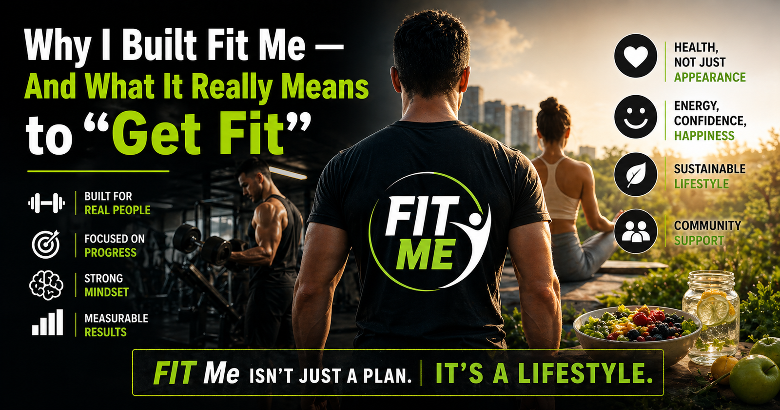 Why I Built Fit Me — And What It Really Means to "Get Fit"